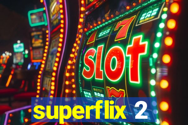 superflix 2